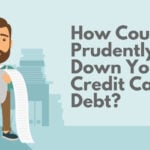 How Could You Prudently Pay Down Your Credit Card Debt?
