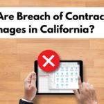 What Are Breach of Contract Damages in California?