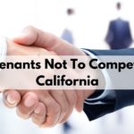 Covenants Not To Compete In California