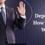 Depositions and How Do They Work?