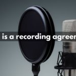 What is a recording agreement?