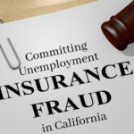 Committing Unemployment Insurance Fraud in California