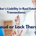 Broker's Liability in Real Estate Transactions: Fraud or Lack Thereof