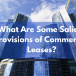 What Are Some Salient Provisions of Commercial Leases?