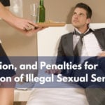 Prostitution, and Penalties for Solicitation of Illegal Sexual Services