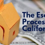 The Escrow Process in California