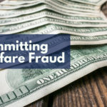 Committing Welfare Fraud