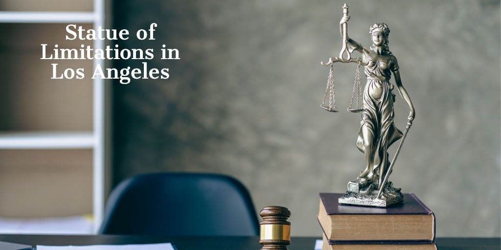Statue of Limitations in Los Angeles