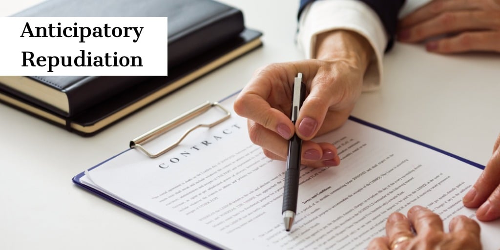 What is Anticipatory Repudiation?
